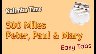 500 Miles - Peter, Paul &amp; Mary Kalimba Covers With Easy Tabs