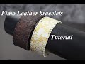 new bracelets: FIMO leather effect polymer clay tutorial браслеты из полимерной глины - эффект кожи