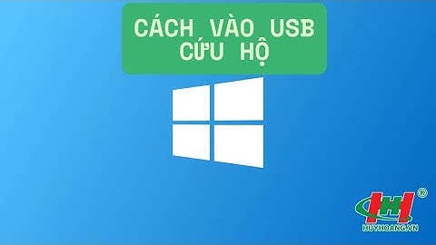 Hướng Dẫn Cách Vào USB Boot, USB Cứu Hộ-Hotline: 0908.28.28.57