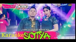 Sotya ft AGENG Music Lara silvy ft wahid kdi #novocal