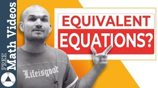 What are equivalent equations