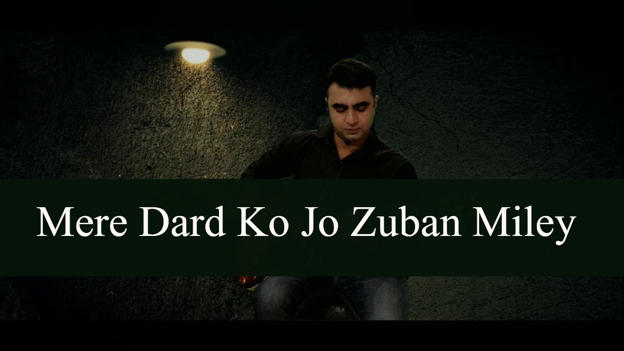 Mere Dard Ko Jo Zuban Miley | Faiz Ahmed Faiz | Osman Raja. - YouTube