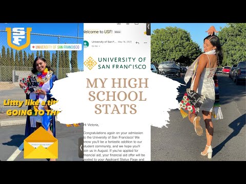 HOW I GOT INTO USF WITH A SCHOLARSHIP | MY STATS | UNIVERSITY OF SAN FRANCISCO