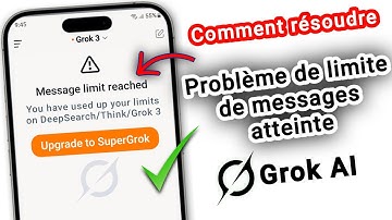 Comment résoudre le problème de limite de messages Gork atteinte | Fix Grok ai Upgrade to SuperGrok