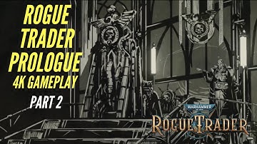 Eliminating the Mutiny Warhammer 40k: Rogue Trader Prologue Playthrough Part 2 | 4K Gameplay