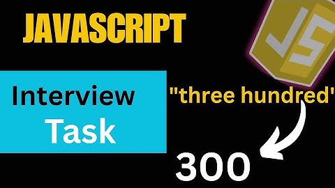 JavaScript Interview Task: Convert String to Number