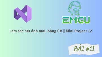 Làm sắc nét ảnh màu bằng C# || Mini Project 12