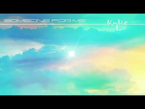 Putar Someone For Me - Kylie Minogue