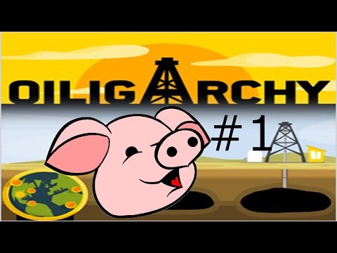 Oiligarchy #1 | HOW DO YOU MAKE MONEY!?!