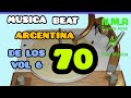 MUSICA BEAT ARGENTINA DE LOS 70' VOL 6 (2020) MUSICA N.M.R BUENOS AIRES