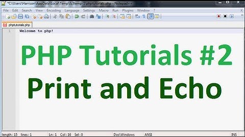 Basic PHP Tutorial 2: Print and Echo