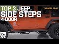 The 3 Best Jeep Wrangler Side Steps For 2007 - 2017 Wrangler JK 4 Door