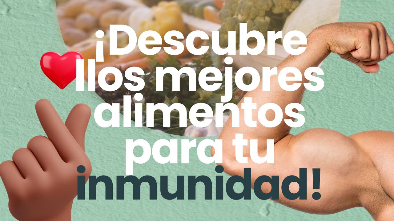¡Top Alimentos para Fortalecer Tu Sistema Inmunológico! 🍏🛡️ - YouTube