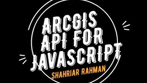 ArcGIS API for JavaScript (Demo)