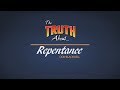The Truth About Repentance | God's Plan for Saving Man