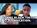 BLACK TIKTOK COMPILATION 10| Relatable