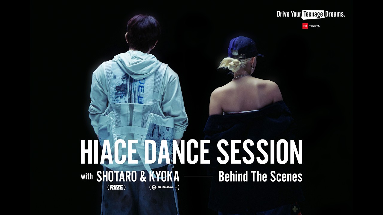Behind the Scenes HIACE DANCE SESSION with SHOTARO (RIIZE) & KYOKA