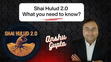 Shai Hulud 2.0 - What you need to know?