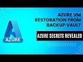 Effortless #azure VM #backup Restoration Process.