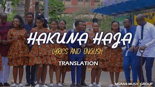 HAKUNA HAJA (LYRICS) // MSANII MUSIC GROUP