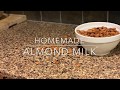 Make your own almond milk at home