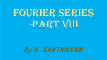 #Fourier Series-Part VIII - #Parseval’s Identity: (Theorem)-Problems