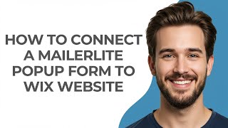How to Connect a Mailerlite Popup Form to Wix Website - GUIDE!