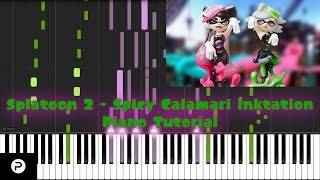 [Synthesia] Spicy Calamari Inkantation - Splatoon 2 chords