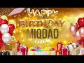 Miqdad  happy birt.ay miqdad