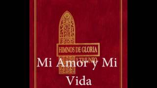 22 - Mi Amor y Mi Vida