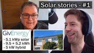 Solar stories  #1  GivEnergy 5 kW hybrid, 9.5 kWh + 5.2 kWh