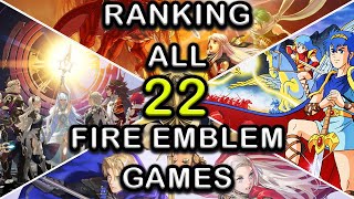 Ranking All 22 Fire Emblem Games