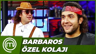 Barbaros'un MasterChef'teki Eğlenceli Anları | MasterChef Türkiye