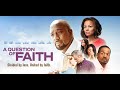 A Question of Faith full movie