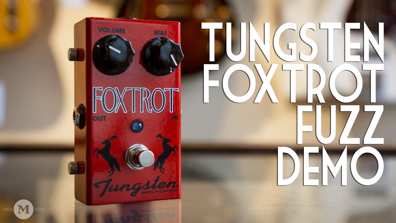 Tungsten Foxtrot Fuzz Pedal - Demo - Mass Street Edition