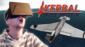 KERBAL SPACE PROGRAM 15 | OCULUS RIFT!