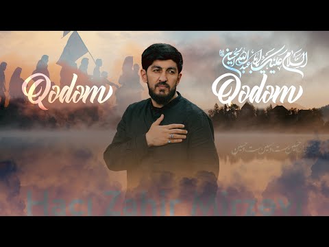 Haci Zahir Mirzevi Qedem Qedem( Official Audio Video)