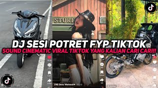 DJ SESI POTRET JARAK INI TERLALU JAUH KALO RINDU AKU TAK MAMPU VIRAL TIKTOK YANG KALIAN CARI!!!