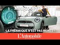 A bord de la mini cooper  3 portes et toujours thermique 