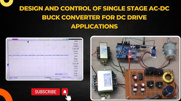Design And Control of Single Stage AC-DC Buck Converter For Drive Applications | Power Electronics