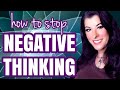 How To Stop Negative Thinking For Good / letting go of toxic thought patterns that cause anxiety