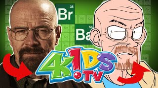 Breaking Bad if it aired on 4KidsTV (found footage)