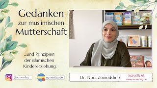 Gedanken zur muslimischen Mutterschaft und einige Prinzipien der islamischen Kindererziehung