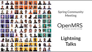 OpenMRS 2021-04 Spring Lightning Talks
