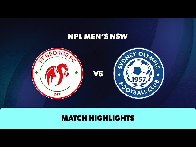 NPL Men's NSW Round 13 Highlights –St George FC v Sydney Olympic