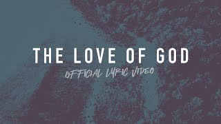 The Love of God | Reawaken Hymns | Official Lyric Video