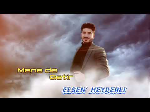 Elsen Heyderli - Menede Getir 2023