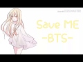 Save ME - BTS [ Nightcore Lyrics Video ] [ English Female Cover ]