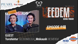 картинка: ЭЭДЭМ (Учрал подкаст) Tuvshuu & Munhuush: Гэр бүлдээ хайраа илэрхийлж байгаарай EP48