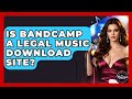 Is Bandcamp A Legal Music Download Site? - The Musician Encyclopedia Mp3 Song